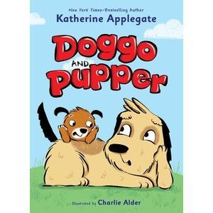 Doggo and Pupper -- Katherine Applegate